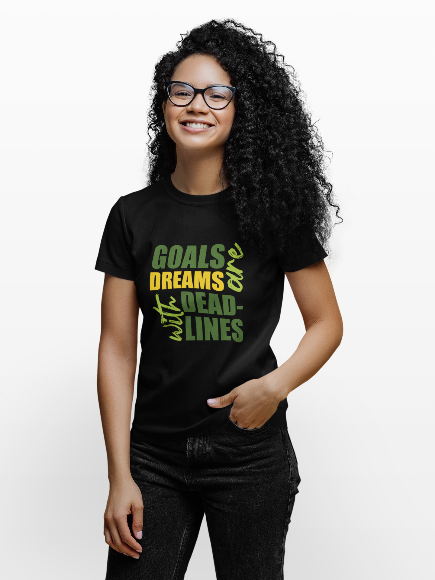 Goals are Dreams with Deadlines (Unisex)