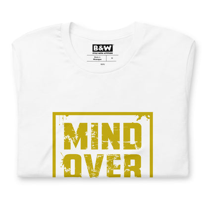 Mind Over Matter (Unisex)